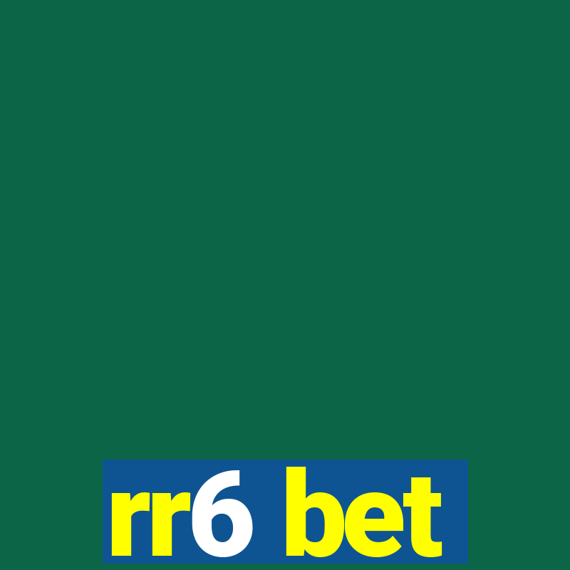 rr6 bet