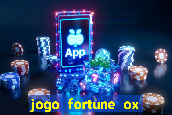 jogo fortune ox demo grátis