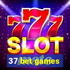 37 bet games