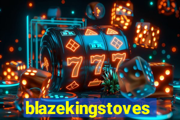 blazekingstoves