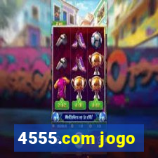 4555.com jogo