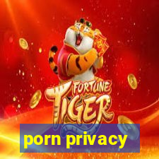 porn privacy