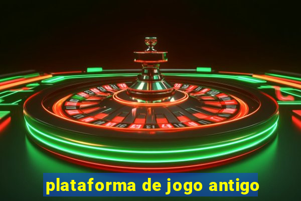 plataforma de jogo antigo