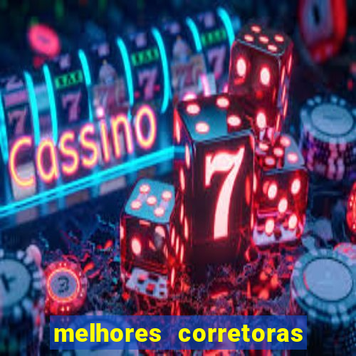 melhores corretoras de valores