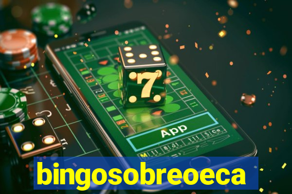 bingosobreoeca