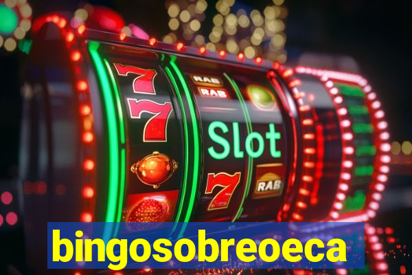 bingosobreoeca