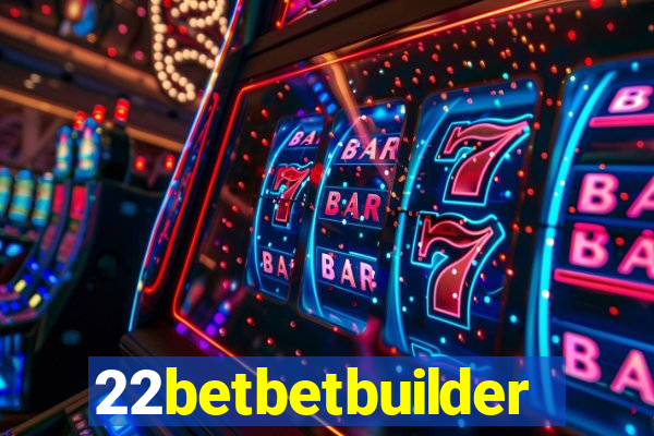 22betbetbuilder