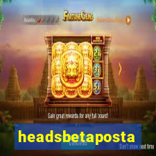 headsbetaposta