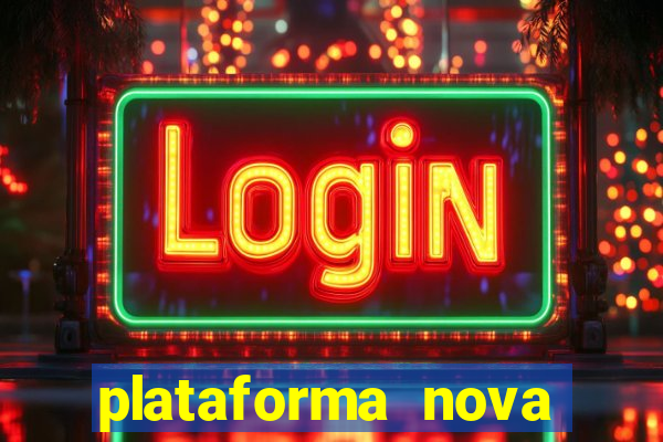 plataforma nova para jogar fortune tiger