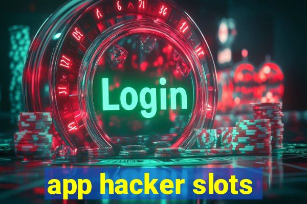 app hacker slots