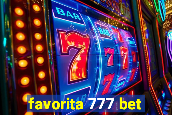 favorita 777 bet