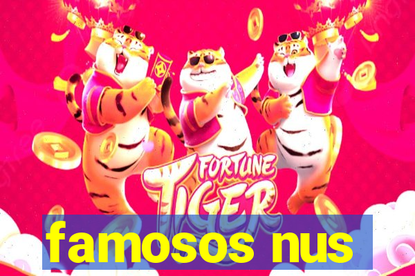 famosos nus