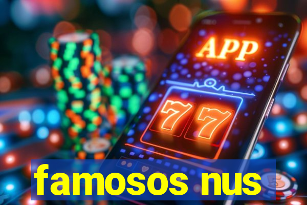 famosos nus