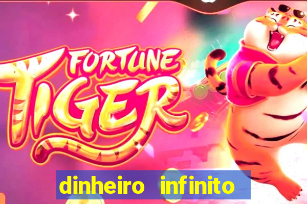 dinheiro infinito fortune tiger