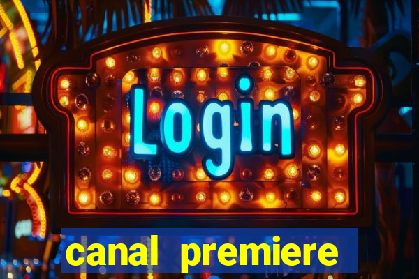 canal premiere futebol ao vivo gratis