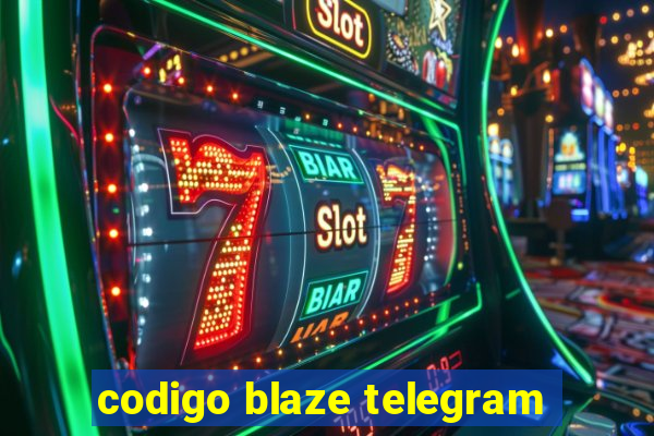 codigo blaze telegram