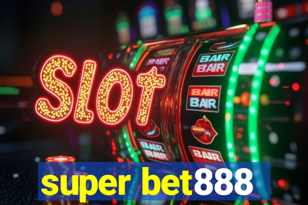 super bet888