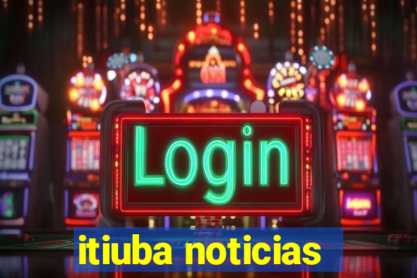 itiuba noticias