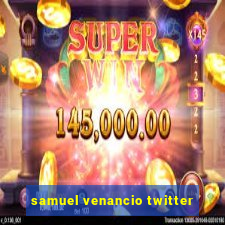 samuel venancio twitter