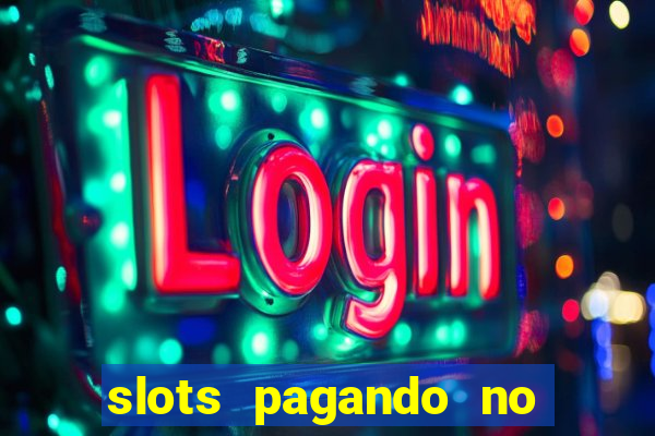 slots pagando no cadastro saque free 2024