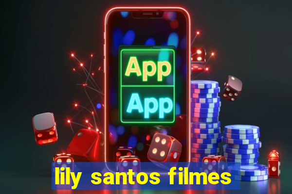 lily santos filmes