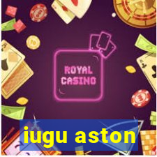 iugu aston