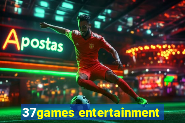 37games entertainment