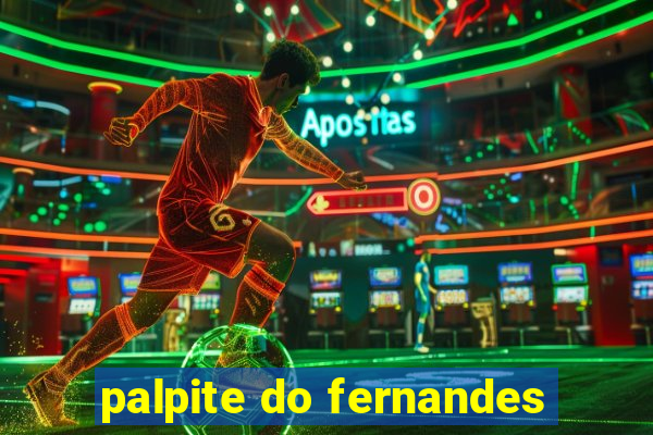 palpite do fernandes