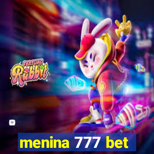 menina 777 bet