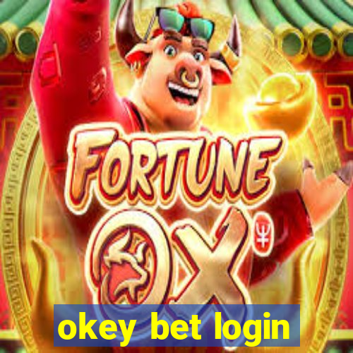 okey bet login