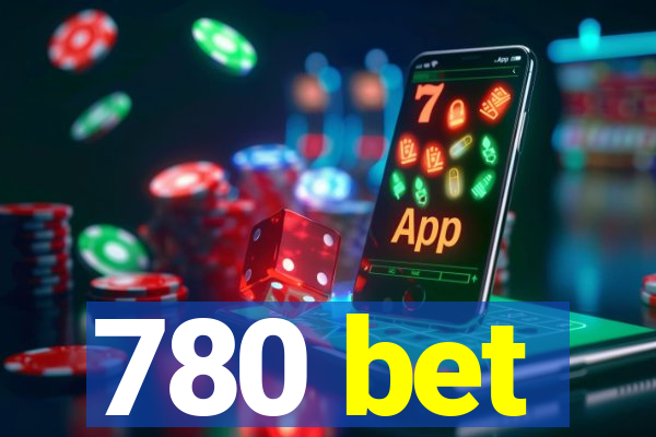 780 bet