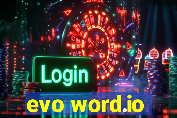 evo word.io