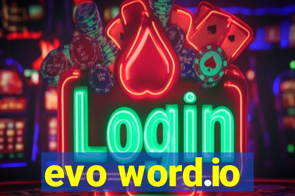 evo word.io