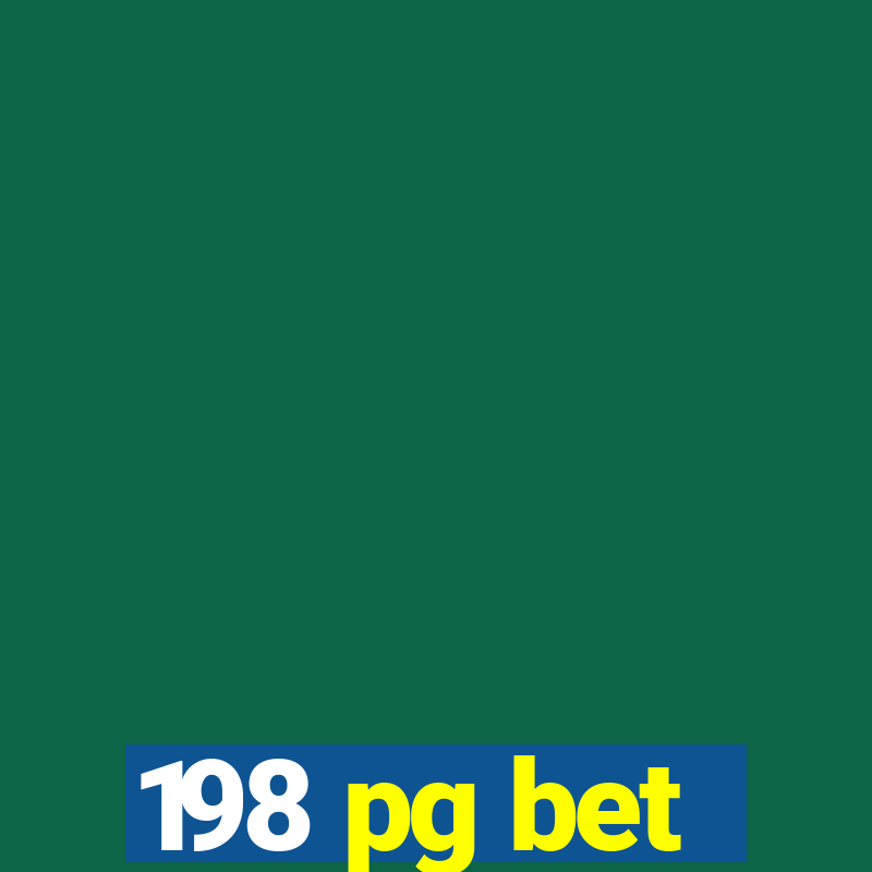 198 pg bet