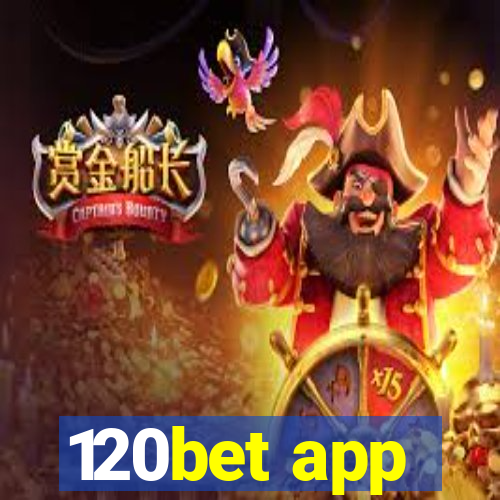 120bet app