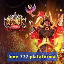 love 777 plataforma