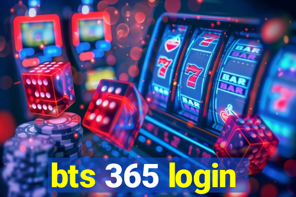 bts 365 login