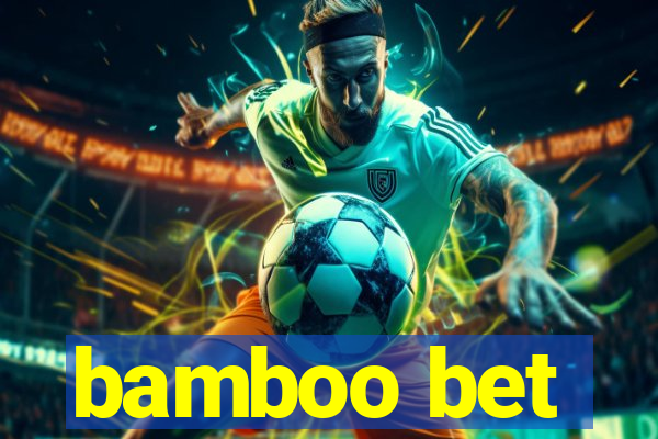 bamboo bet