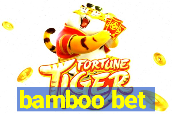 bamboo bet