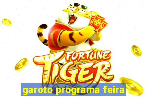 garoto programa feira