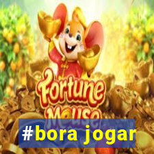 #bora jogar