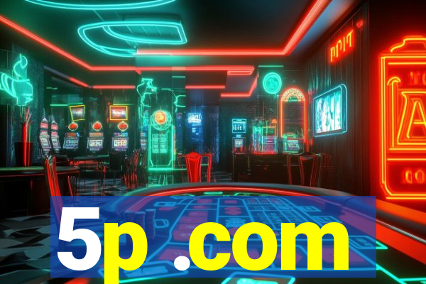 5p .com