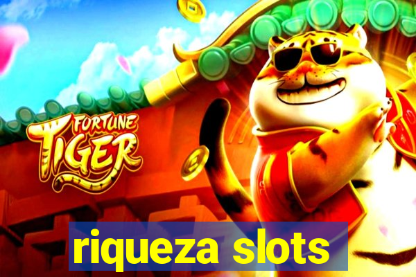 riqueza slots