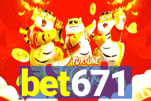 bet671