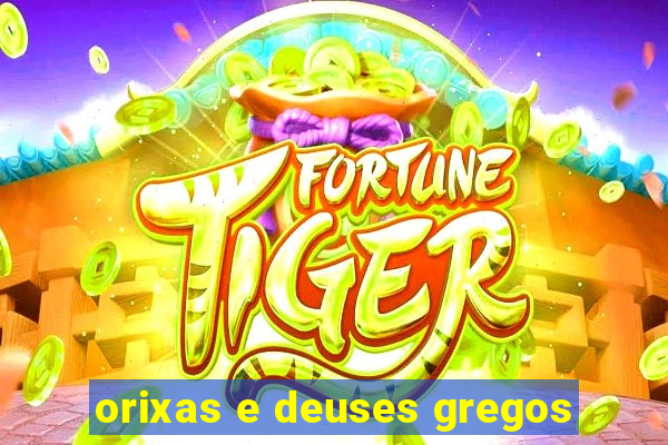 orixas e deuses gregos