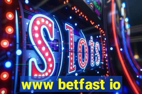 www betfast io