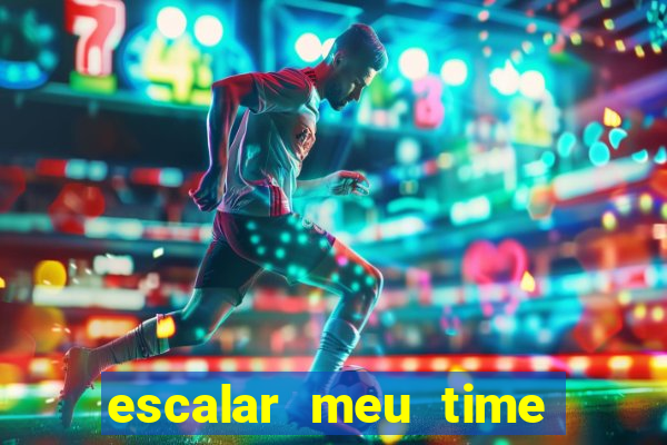 escalar meu time de futebol