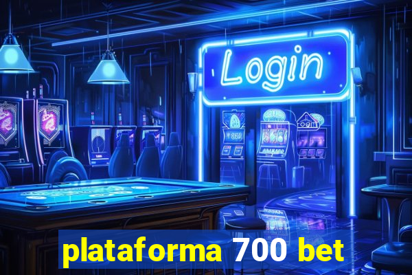 plataforma 700 bet