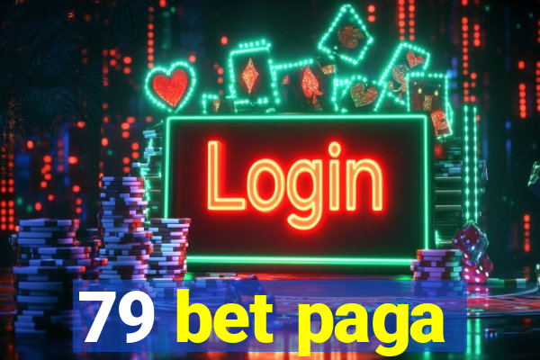 79 bet paga