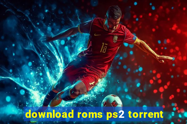 download roms ps2 torrent